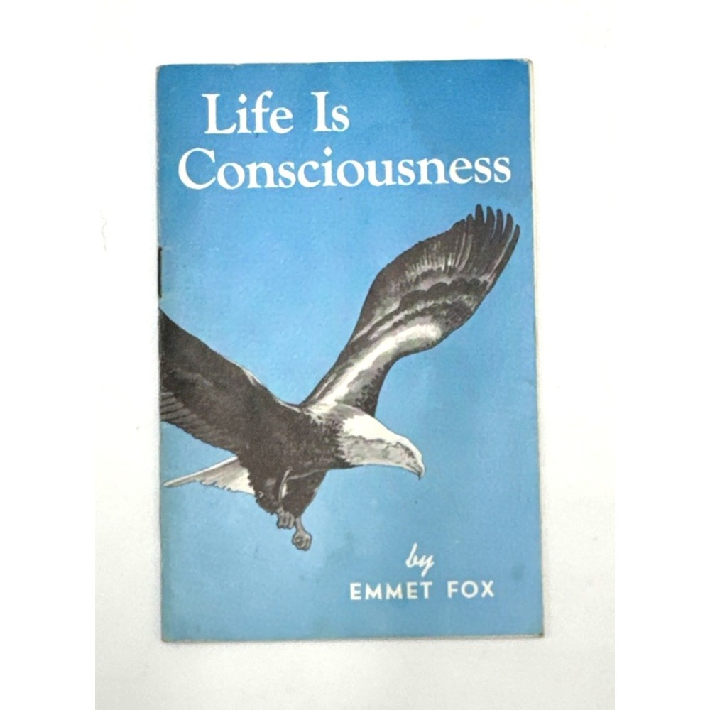 Life is Consciousness  Emmet Fox 1970s Booklet Unity School of Christianity